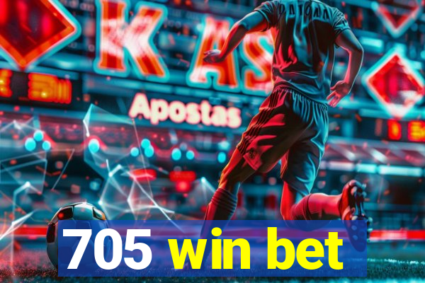 705 win bet